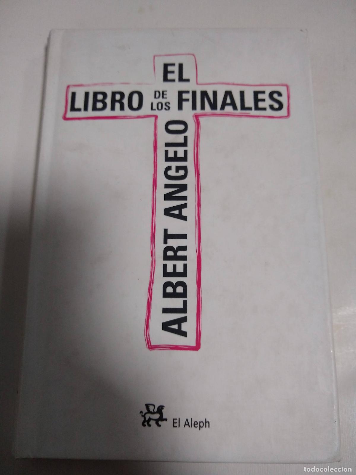 Libros: El Libro De Los Finales - Albert Angelo - Foto 1