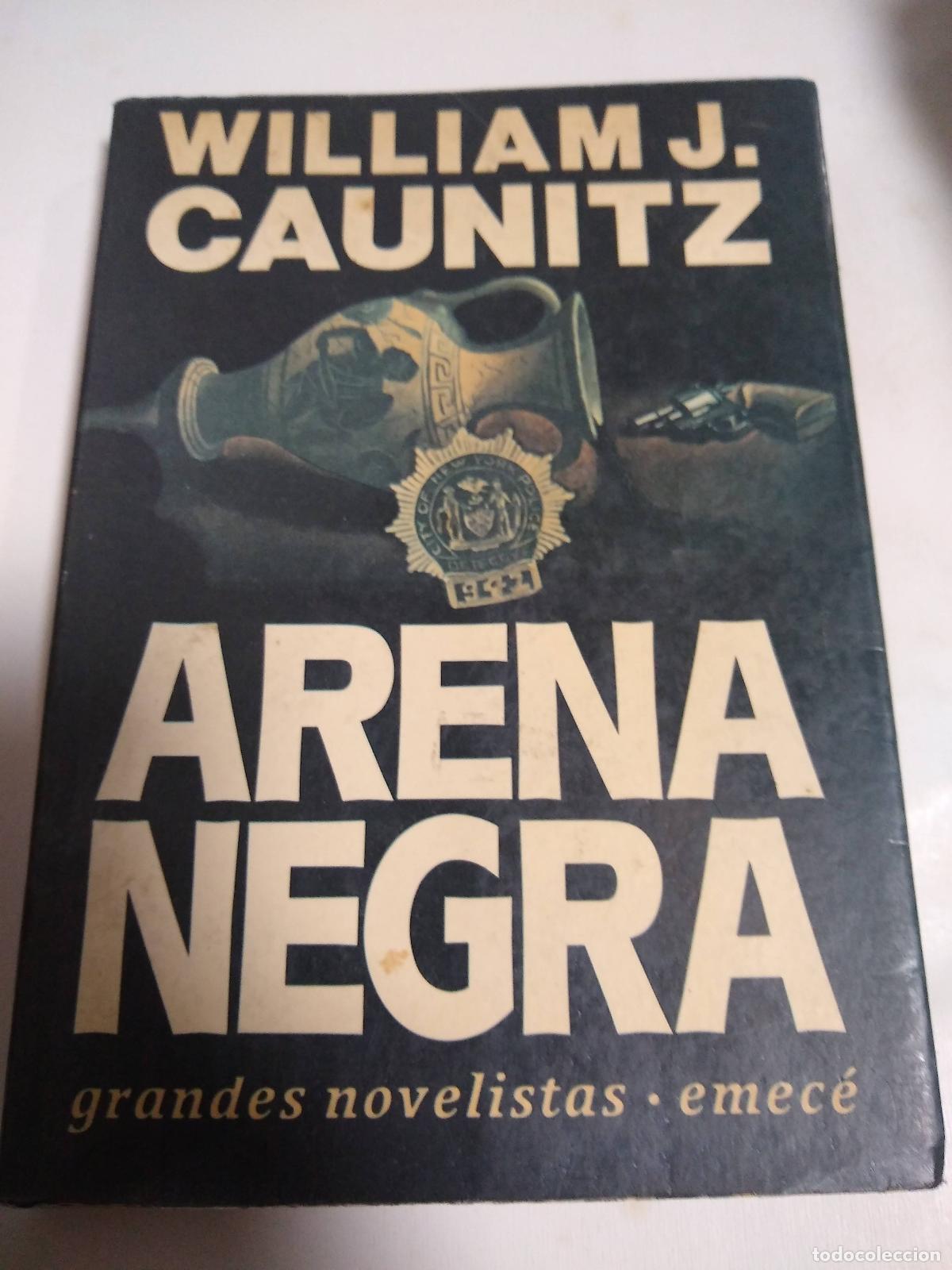 Libros: Arena Negra - William J Caunitz - Foto 1