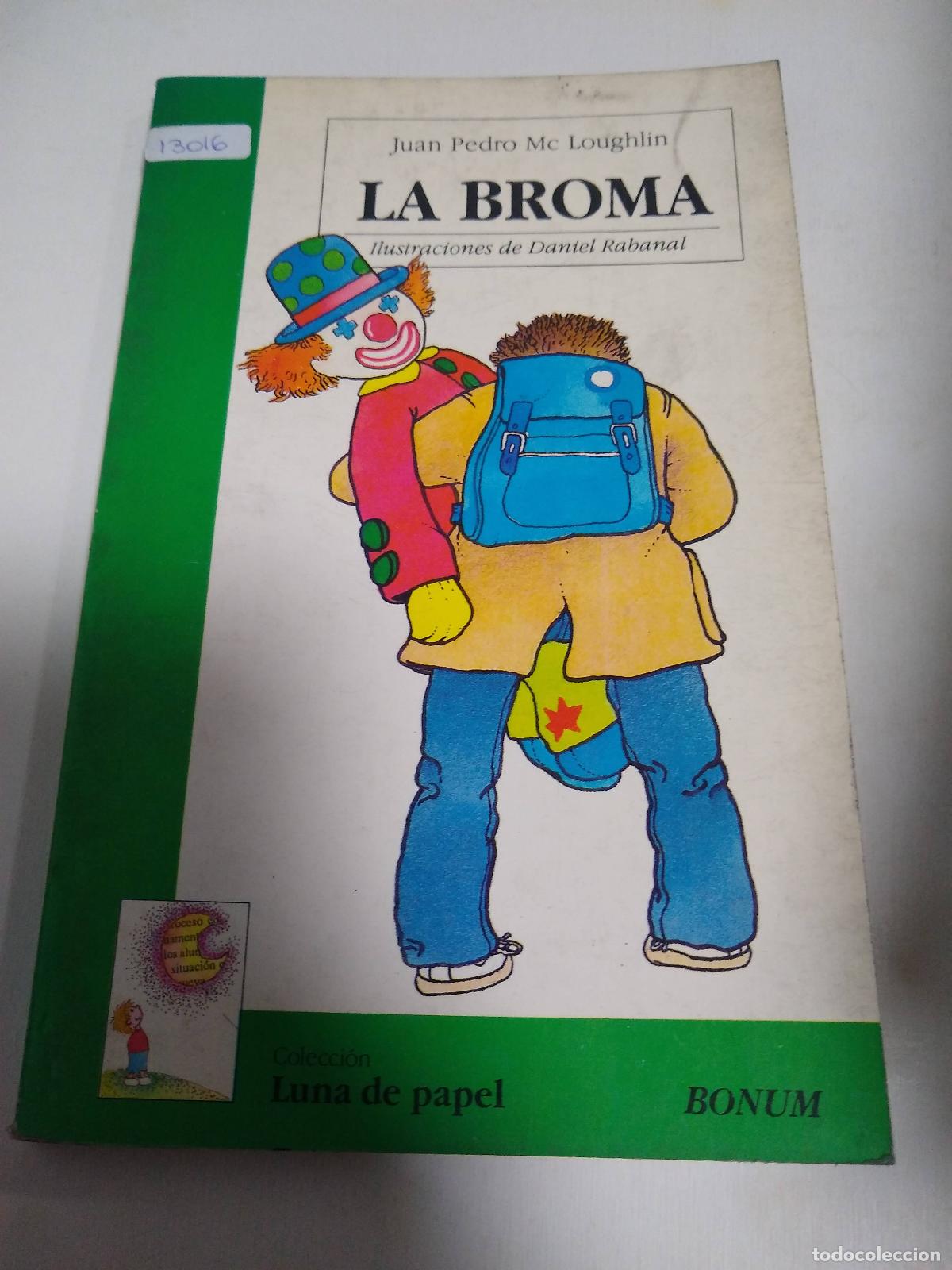 Libros: La Broma - Juan Pedro De Loughlin - Foto 1