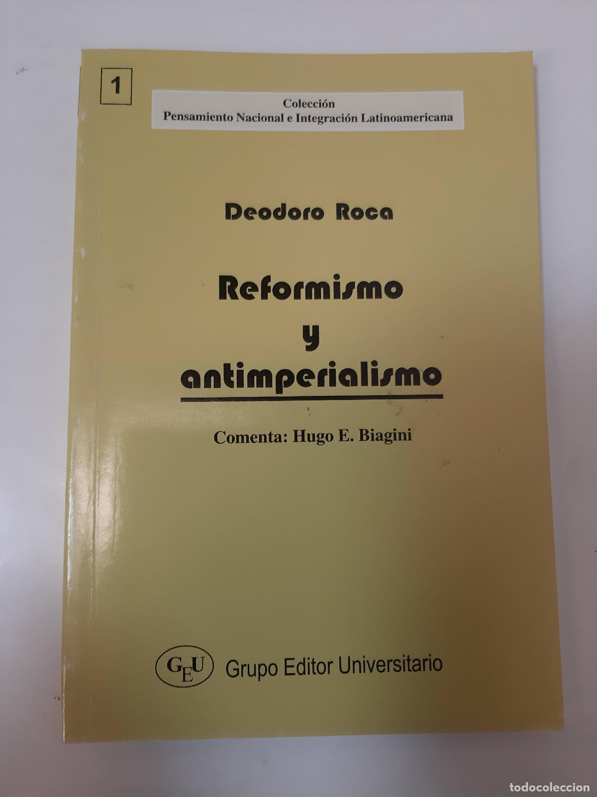 Libros: Reformismo Y Antimperialismo - Deodoro Roca - Foto 1
