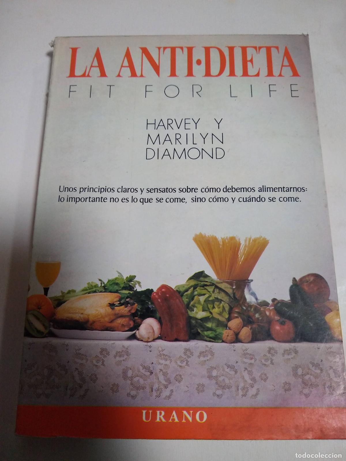 Libros: La Anti-dieta - Harvey Y Marilyn Diamond - Foto 1