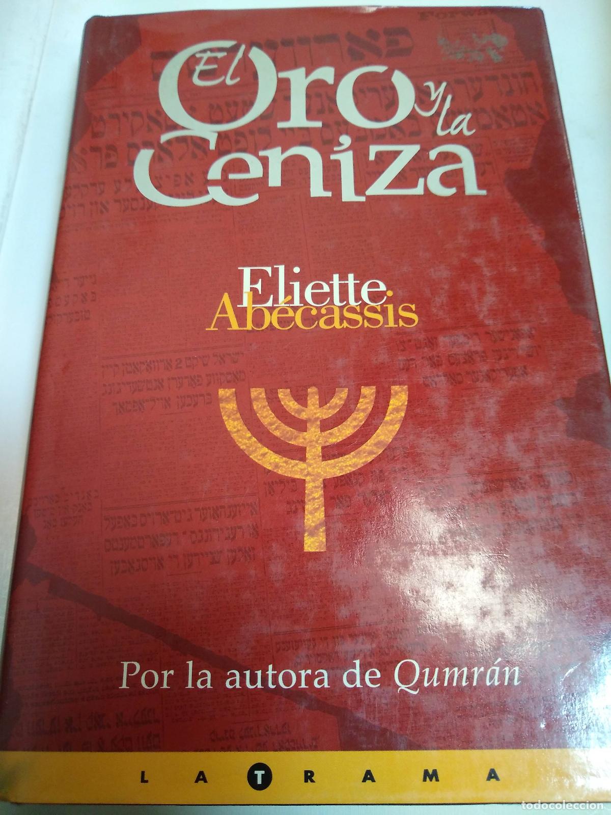 Libros: El Oro Y La Ceniza - Elitte Abecassis - Foto 1
