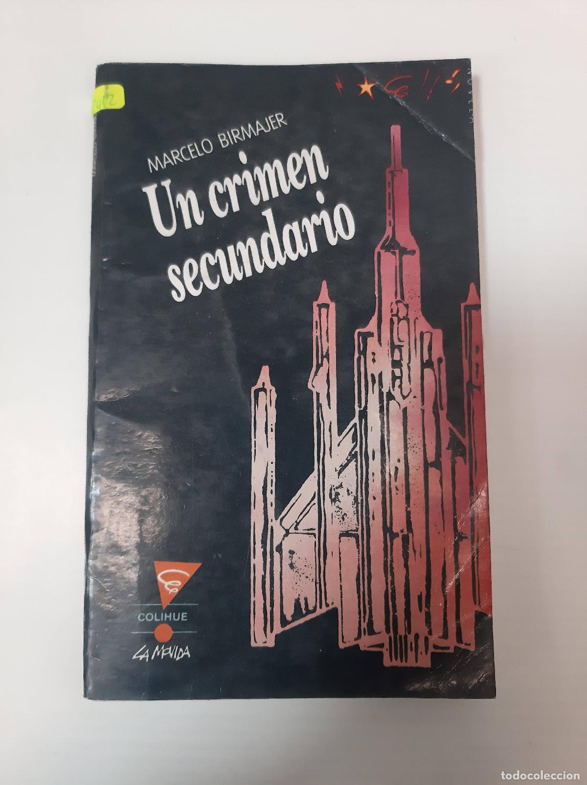 Libros: Un Crimen Secundario - Marcelo Birmajer - Foto 1