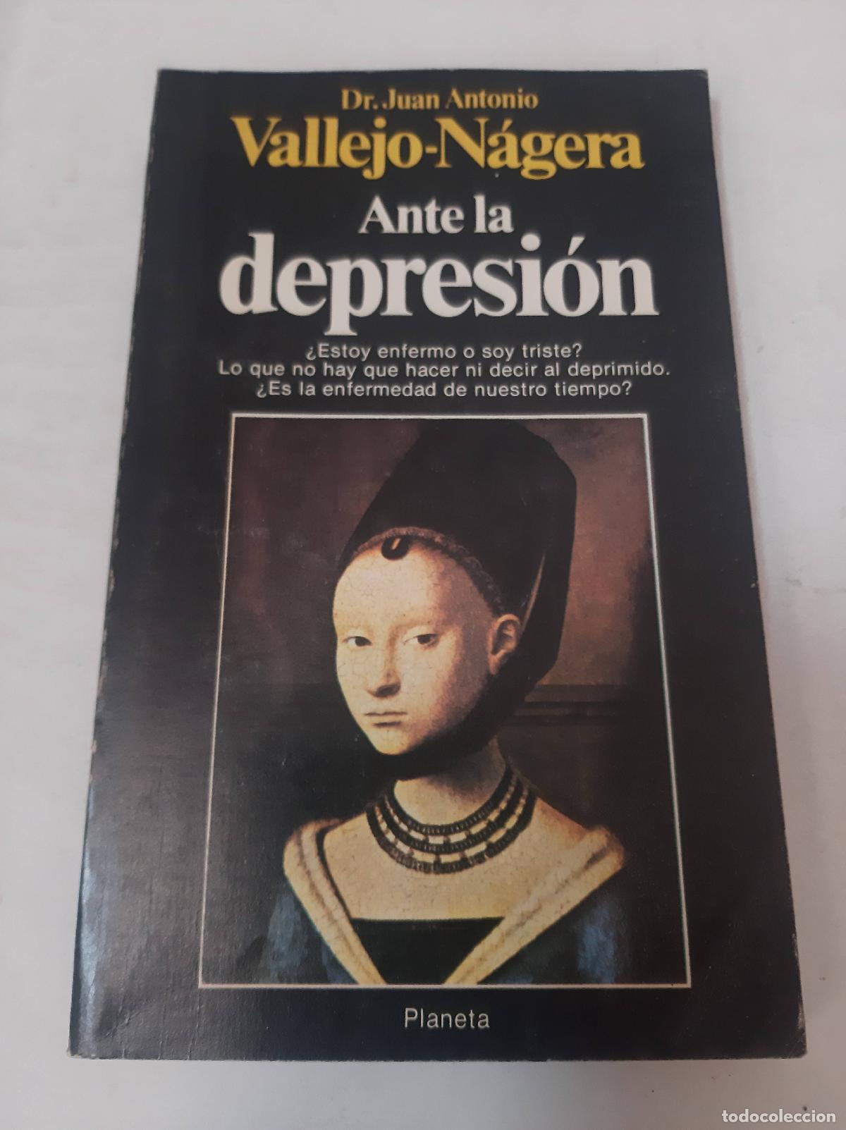 Libros: Ante La Depresi&oacute;n - Juan Antonio Vallejo - Nagera