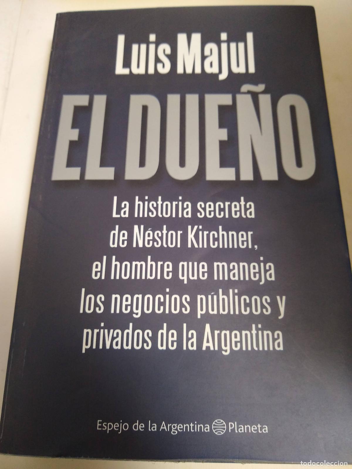Libros: El Due&ntilde;o - Luis Majul - Foto 1