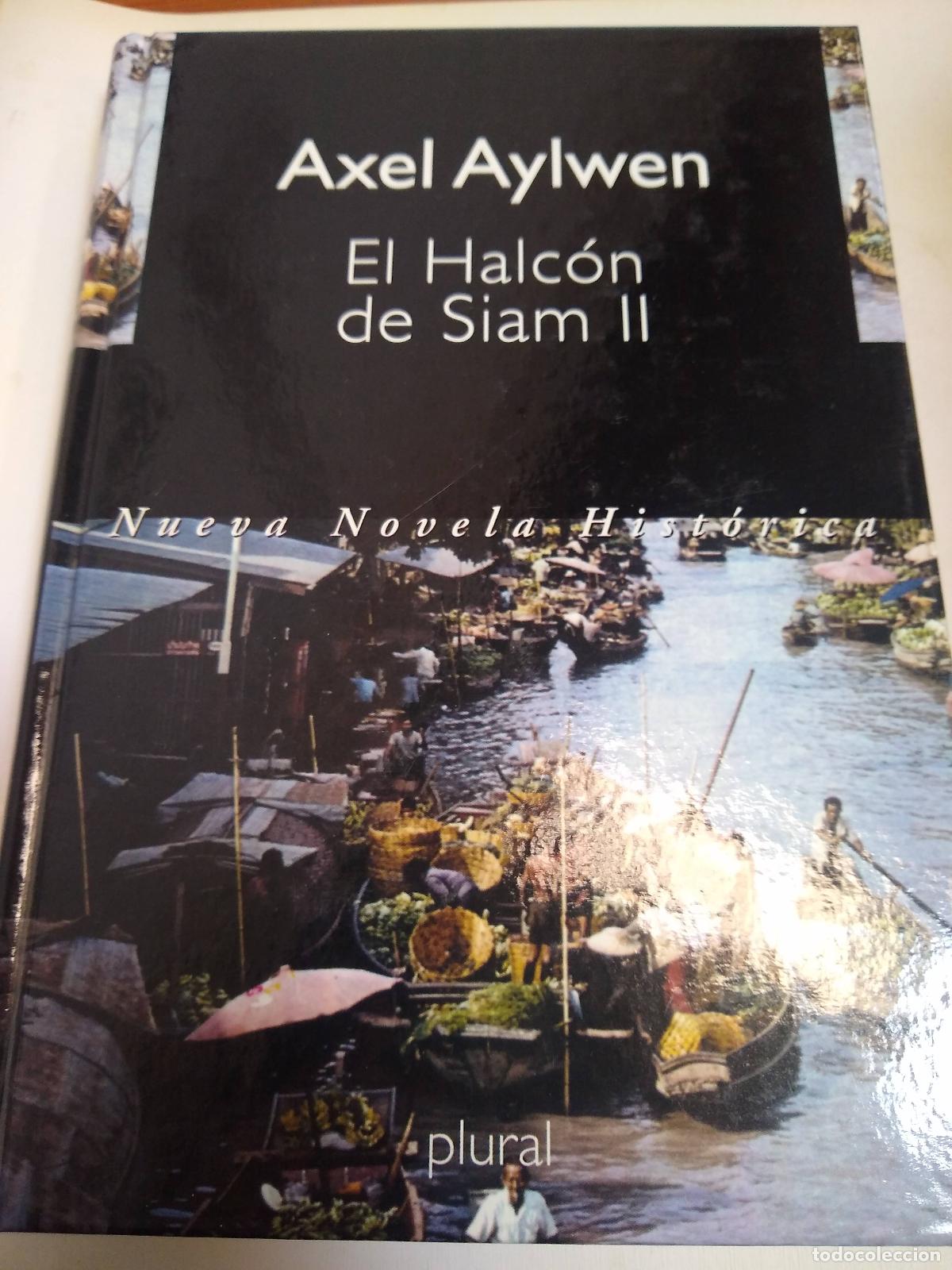 Libros: El Halc&oacute;n De Siam Ii - Axel Aylwen - Foto 1