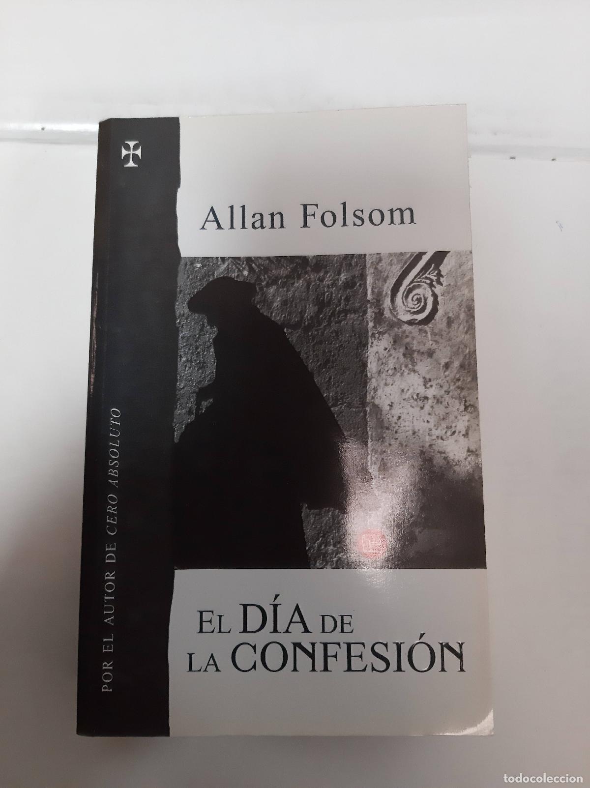 Libros: El D&iacute;a De La Confesi&oacute;n - Allan Folsom - Foto 1