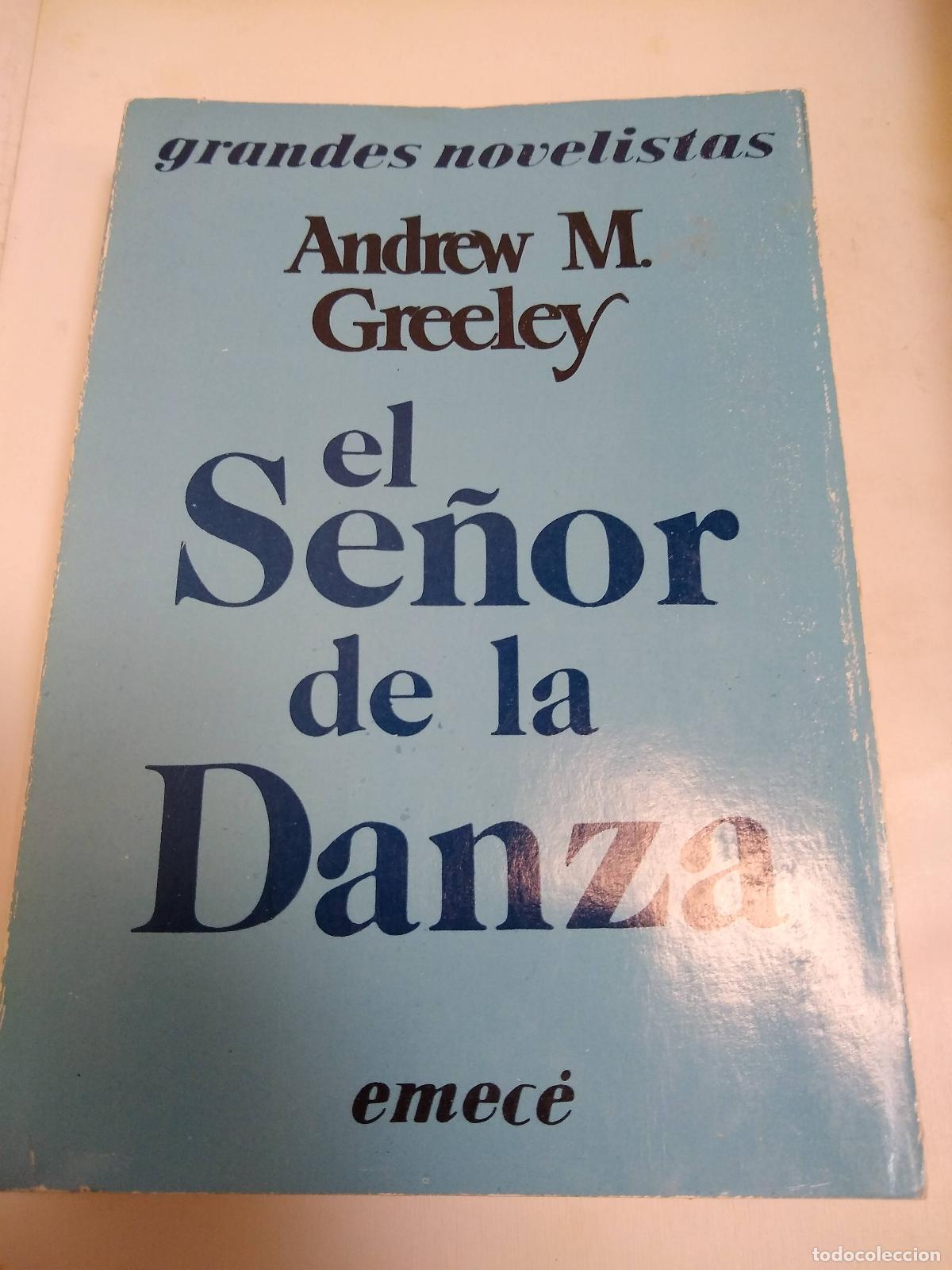 Libros: El Se&ntilde;or De La Danza - Andrew Greeley - Foto 1