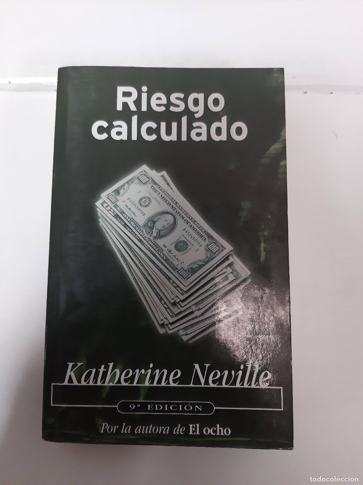 Libros: Riesgo Calculado - Katherine Neville - Foto 1