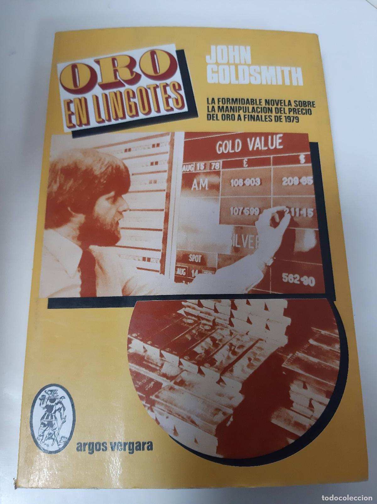 Libros: Oro En Lingotes - John Goldsmith - Foto 1