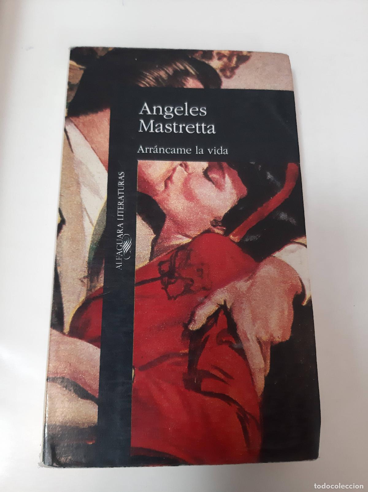 Libros: Arrancame la Vida - Mastretta Angeles - Mastretta Angeles - Foto 1