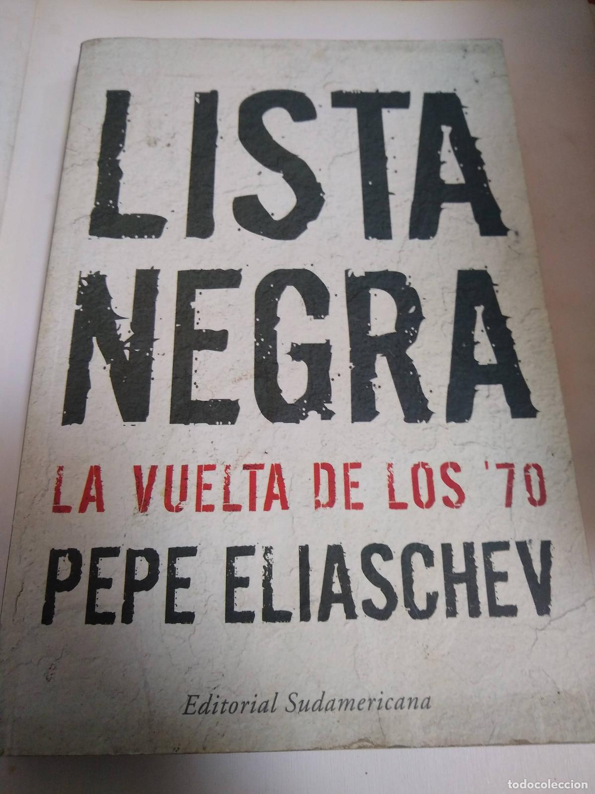 Libros: Lista Negra - Pepe Eliaschev - Foto 1