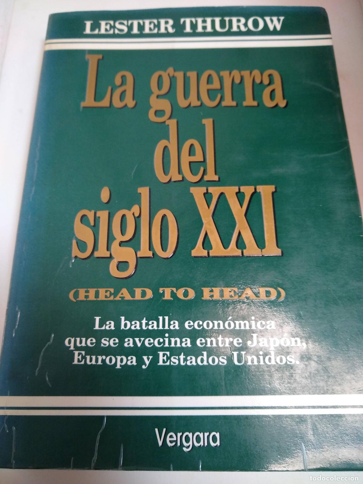 Libros: La Guerra Del Siglo Xxi - Lester Thurow - Foto 1