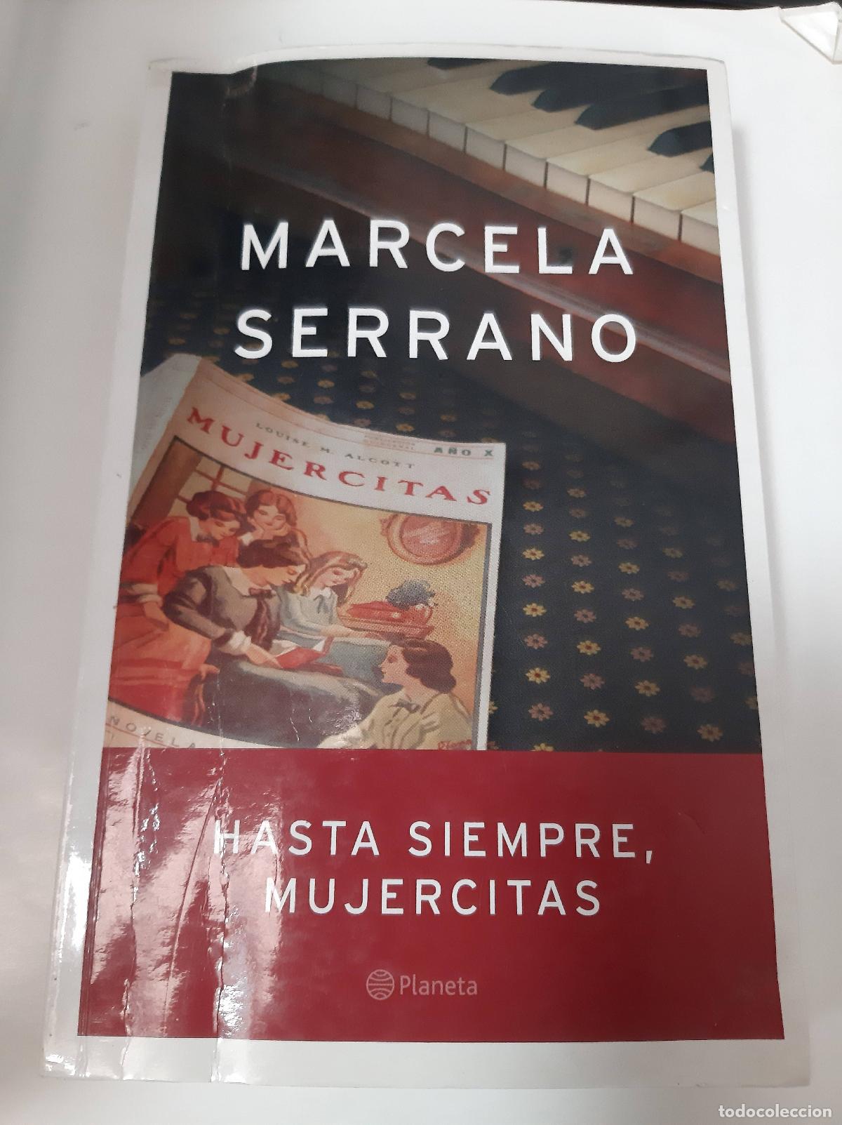 Libros: Hasta Siempre Mujercitas - Marcela Serrano - Foto 1