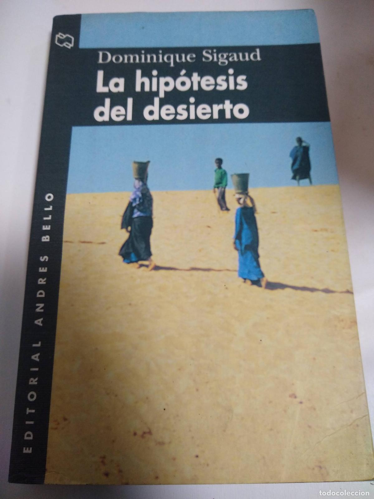Libros: La Hipotesis Del Desierto - Dominique Sigaud - Foto 1
