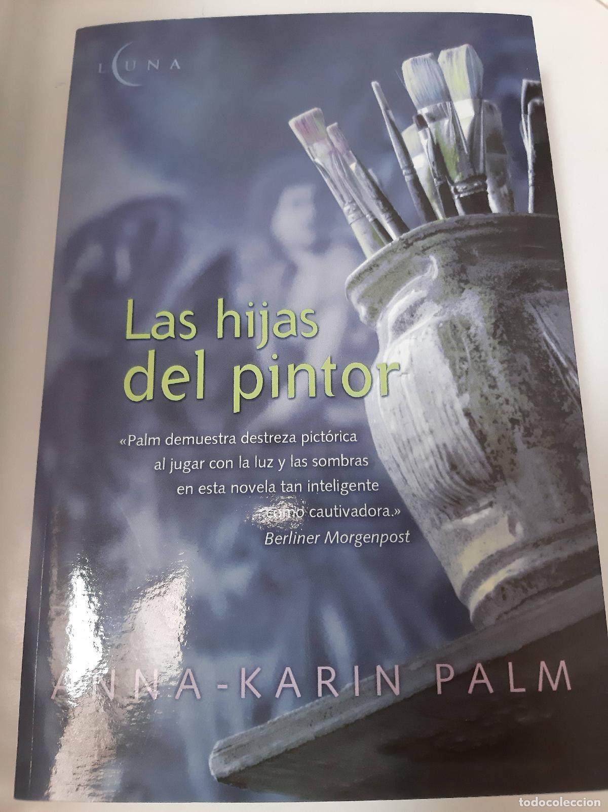 Libros: Las Hijas Del Pintor - Anna-Karin Palm - Foto 1
