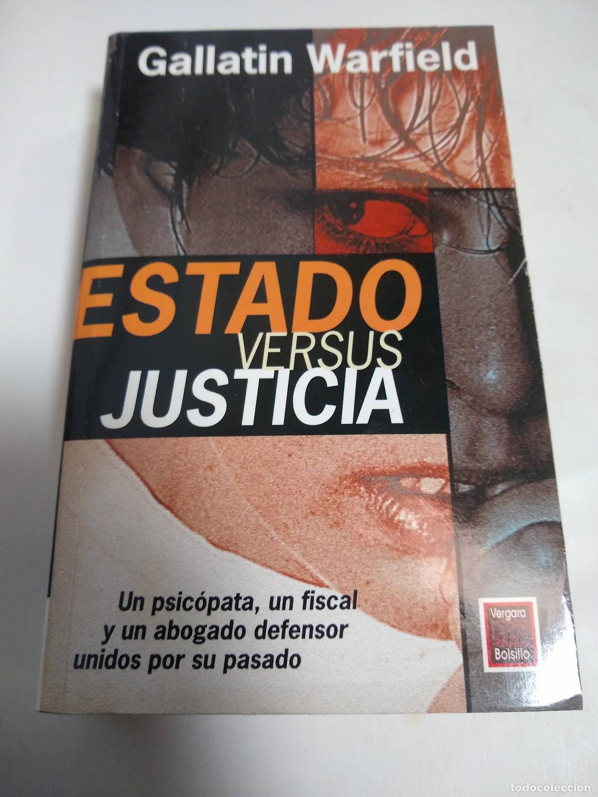 Libros: Estado Versus Justicia - Gallatin Warfield - Foto 1