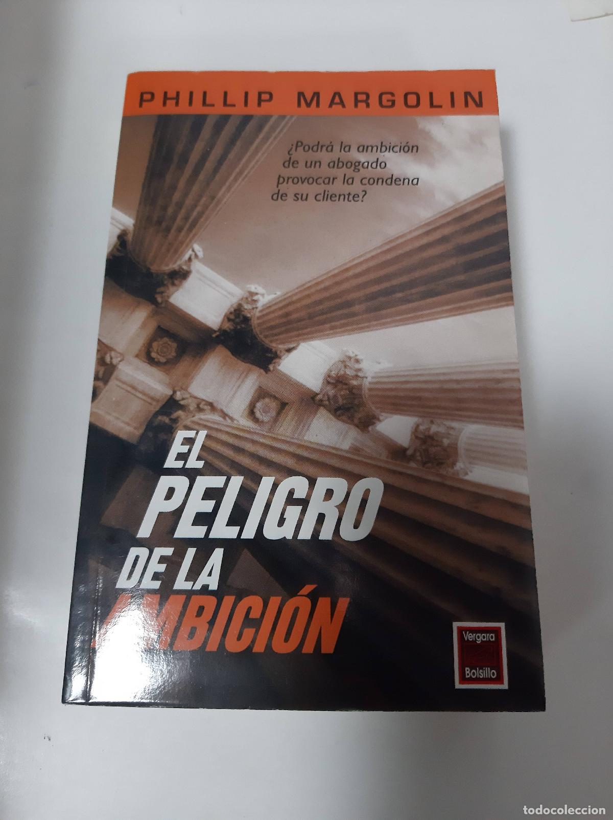 Libros: El Peligro De La Ambicion - Phillip Margolin - Foto 1
