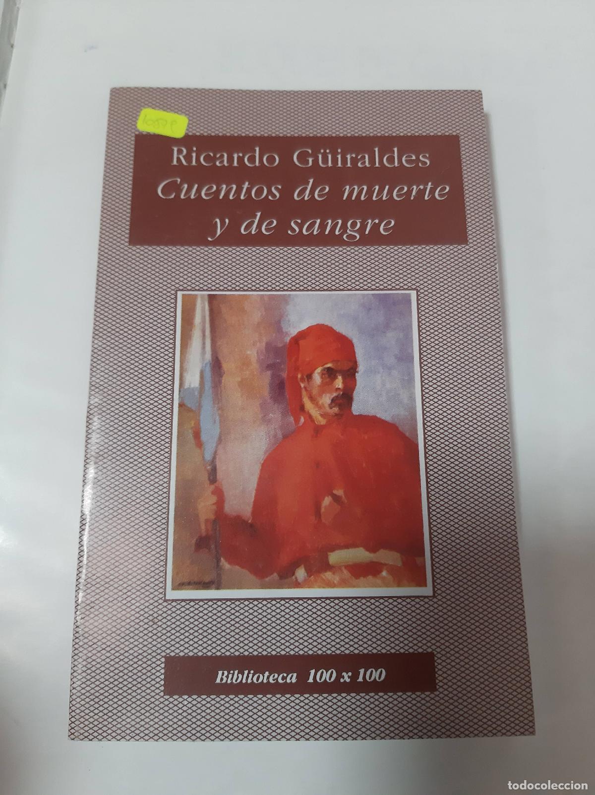 Libros: Cuentos de muerte y de sangre - Ricardo Guiraldes - Foto 1