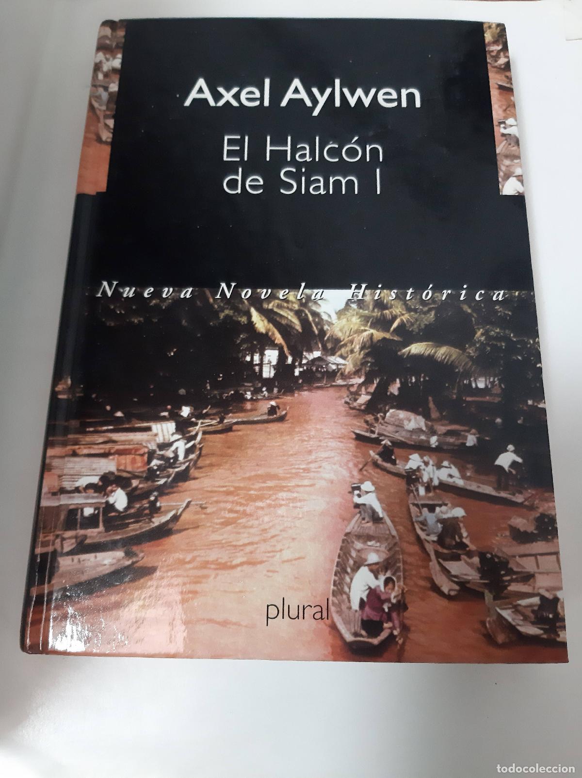 Libros: El Halc&oacute;n De Siam I - Axel Aylwen - Foto 1