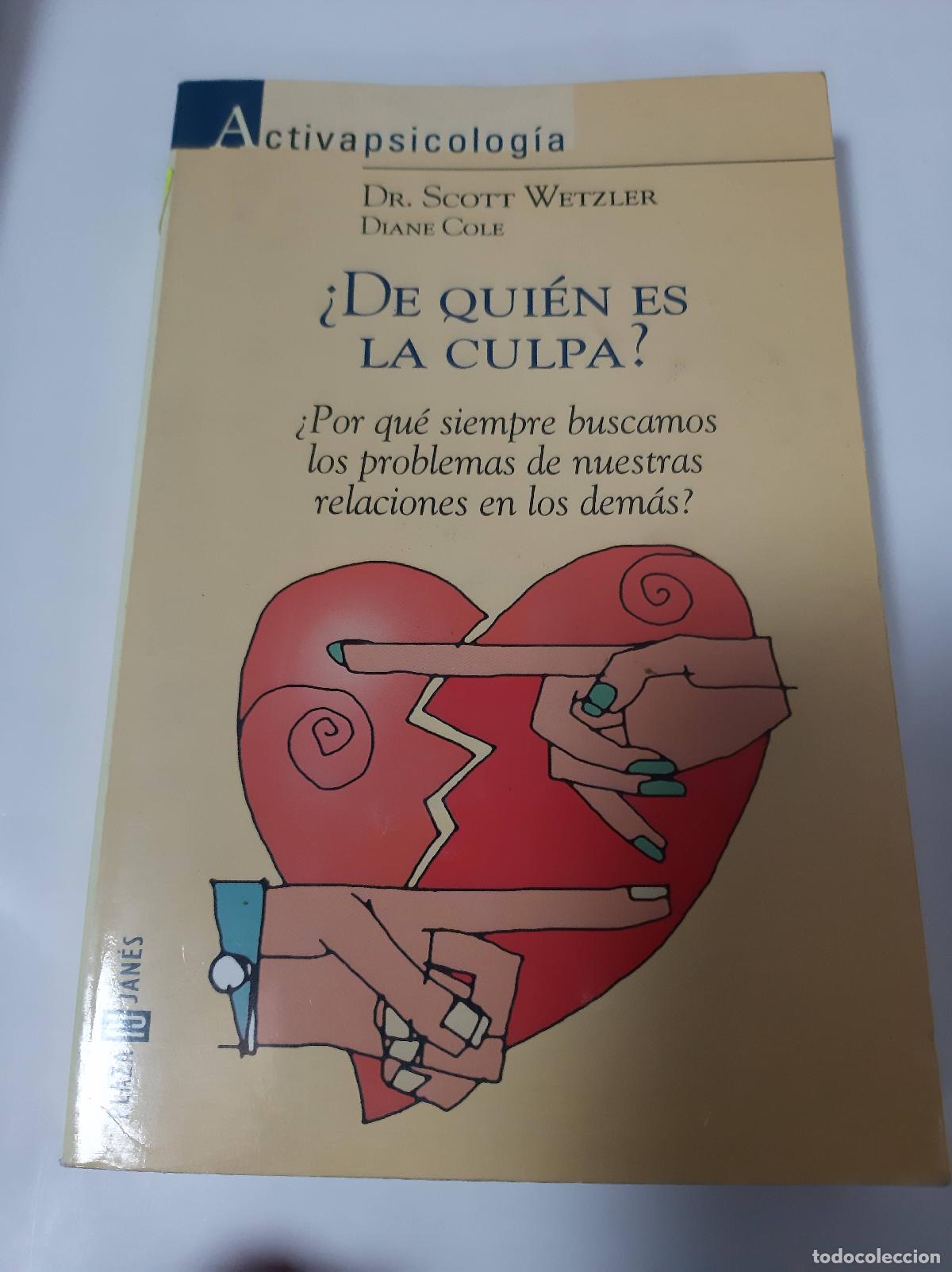 Libri di seconda mano: &iquest;de Qui&eacute;n Es La Culpa? - Wetzler - Cole