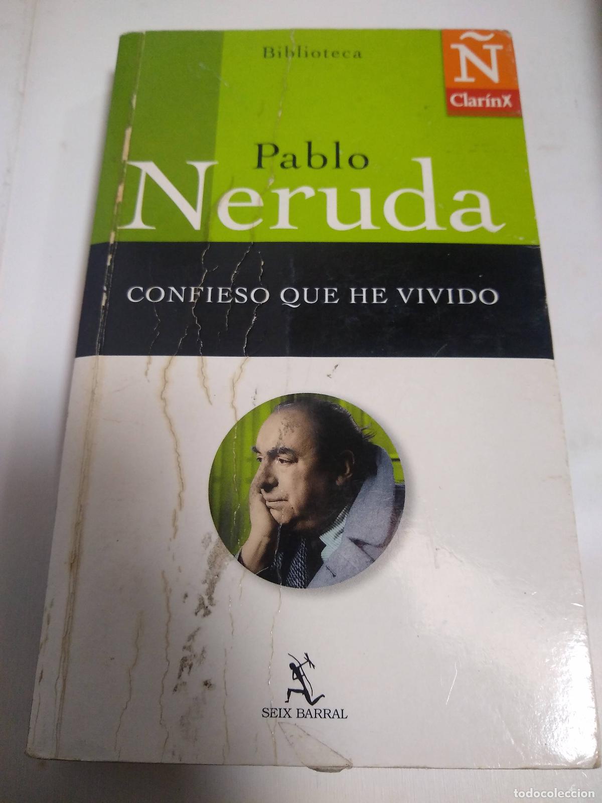 Libros: Confieso Que He Vivido - Pablo Neruda - Foto 1