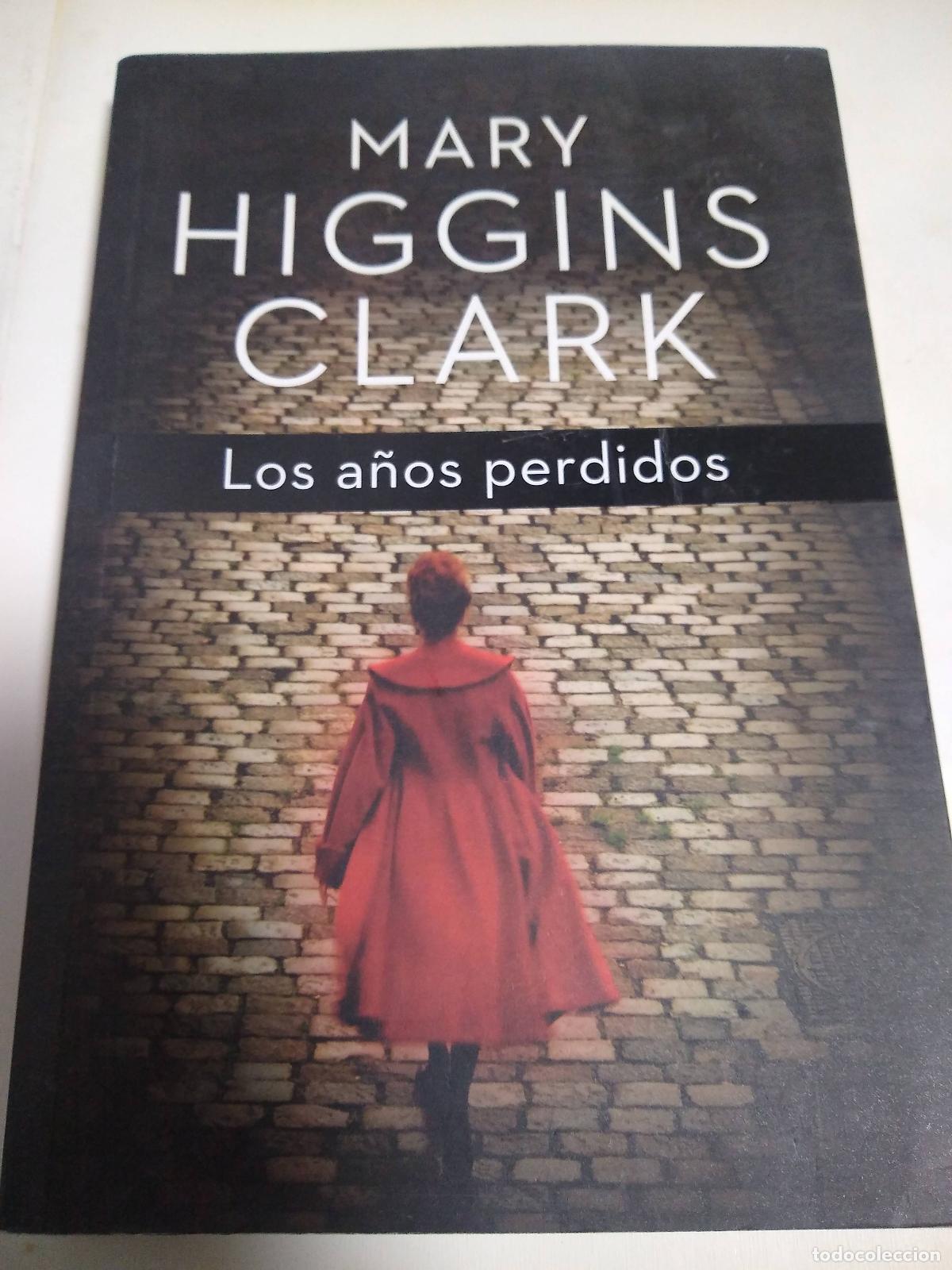 Libros: Los a&ntilde;os perdidos - Mary Higgings Clark - Foto 1
