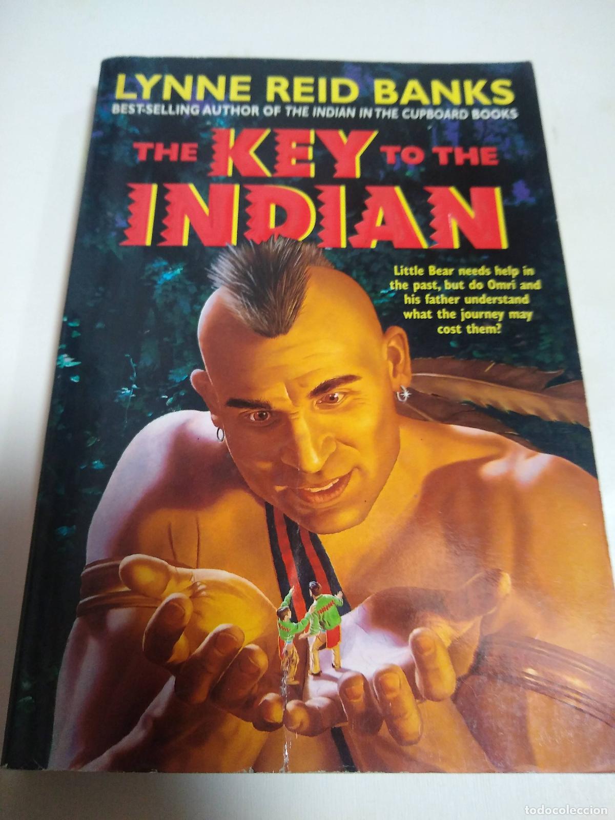 Libri di seconda mano: The Key To The Indian - Lynne Reid Banks