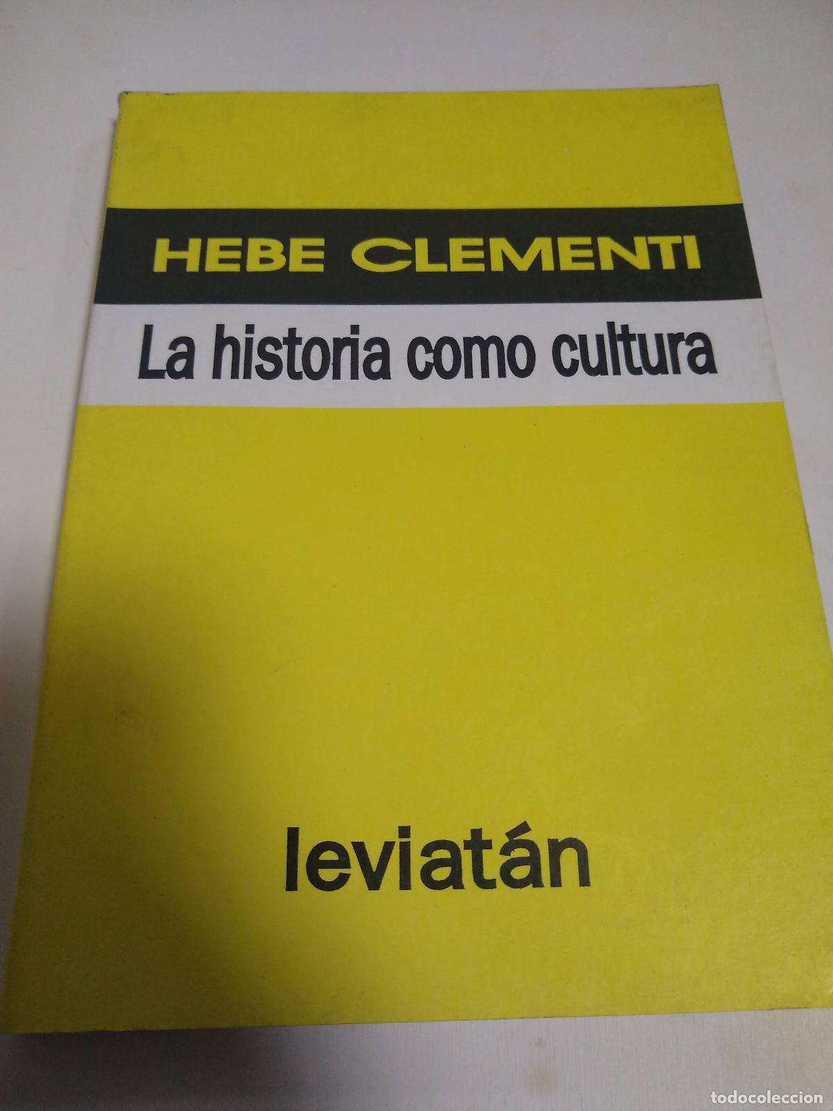 Libros: La historia como cultura - Hebe Clementi - Foto 1