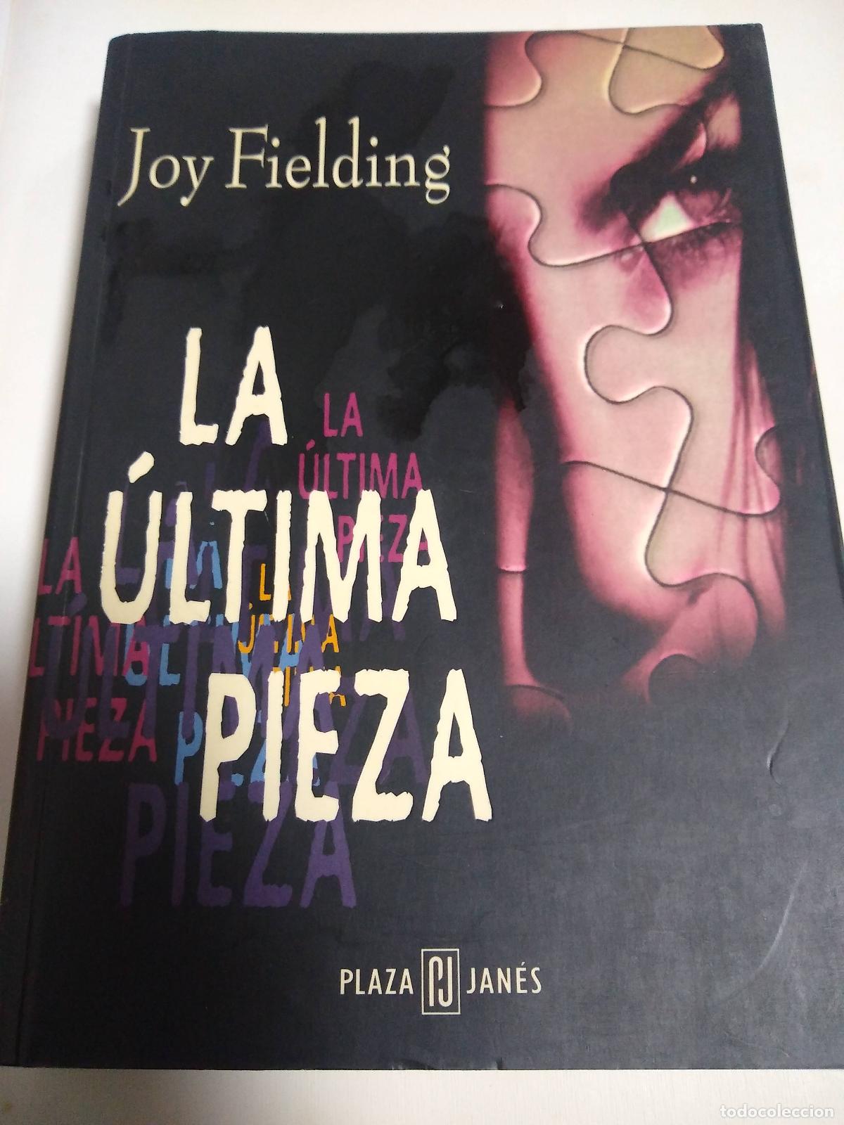 Libros: La &Uacute;ltima Pieza - Joy Fielding - Foto 1
