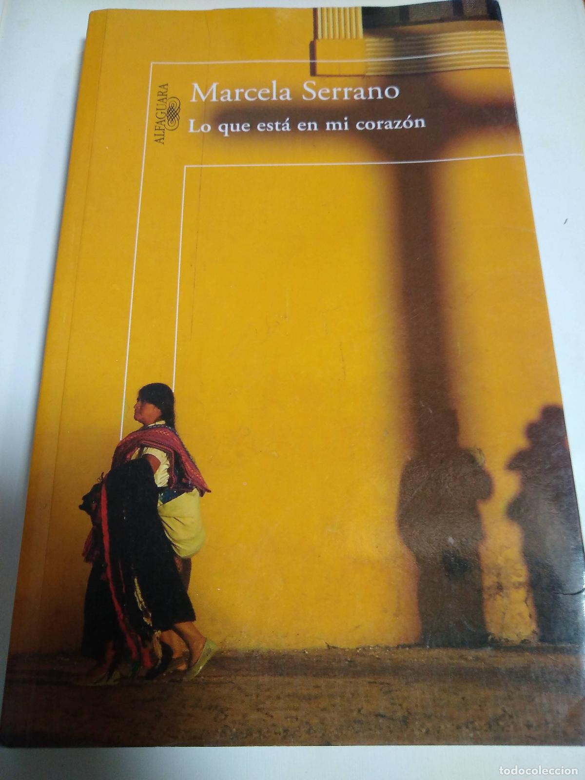 Libros: Lo Que Est&aacute; En Mi Coraz&oacute;n - Marcela Serrano - Foto 1