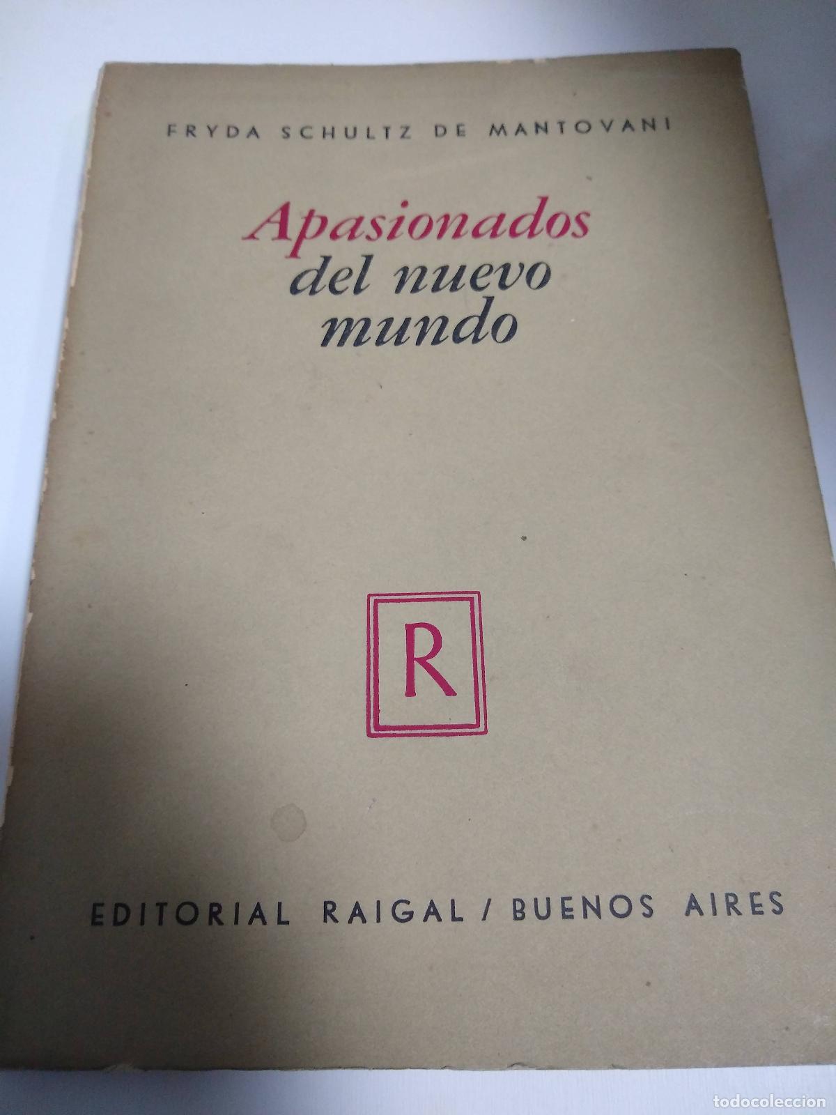Libri di seconda mano: Apasionados Del Nuevo Mundo - Fryda Schultz de Mantovani