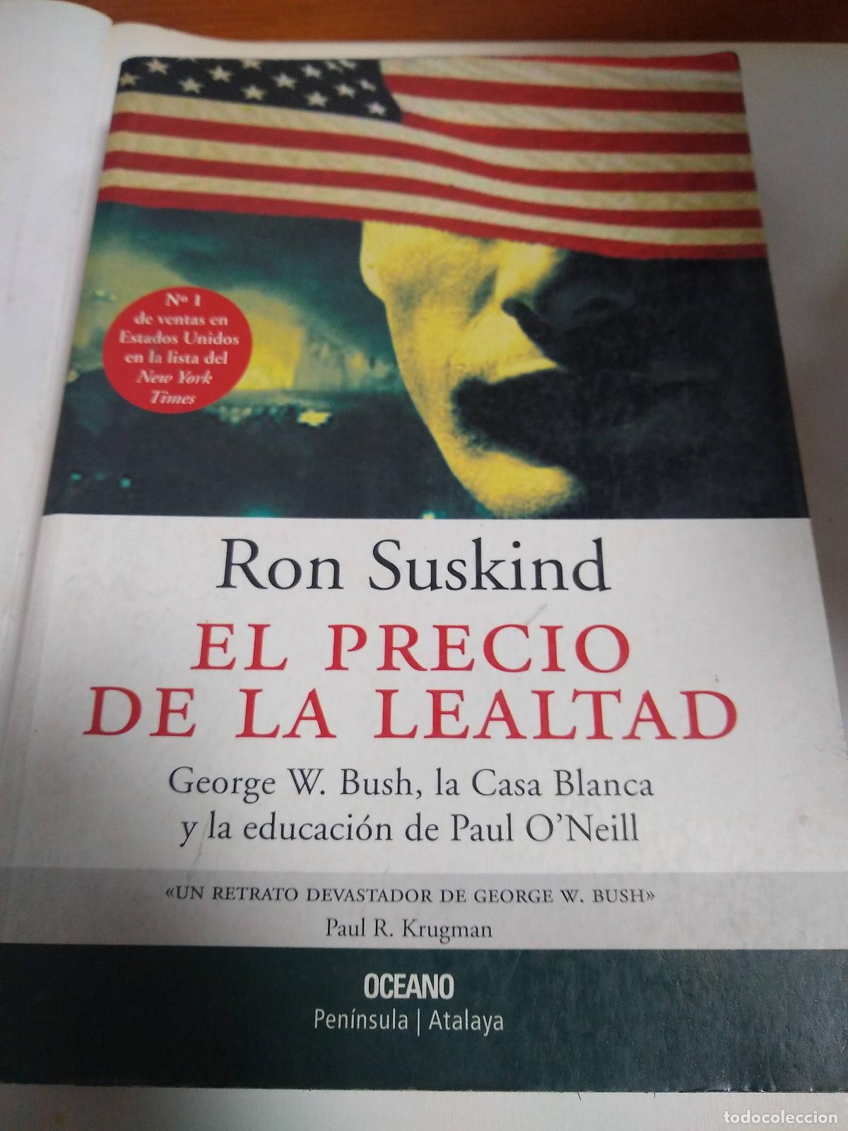 Libros: El Precio De La Lealtad - Ron Suskind - Foto 1