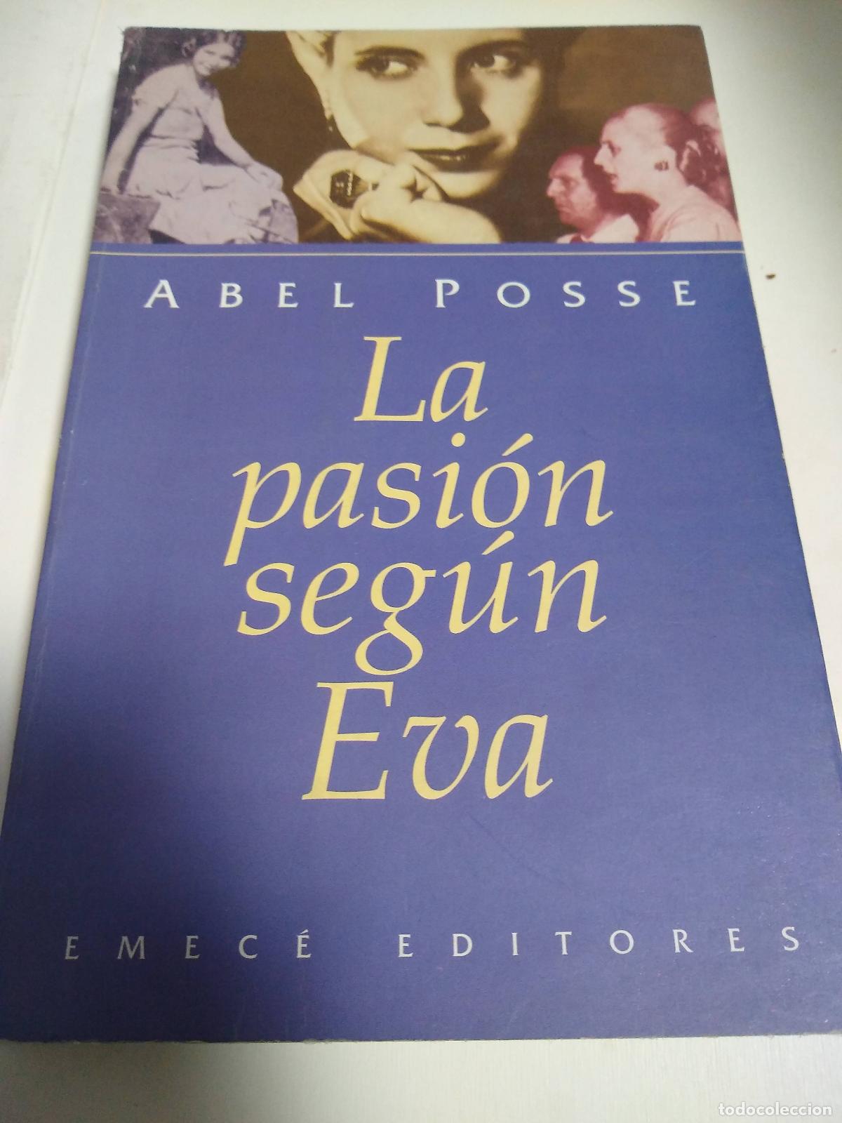 Libros: La Pasi&oacute;n Seg&uacute;n Eva - Abel Posse - Foto 1