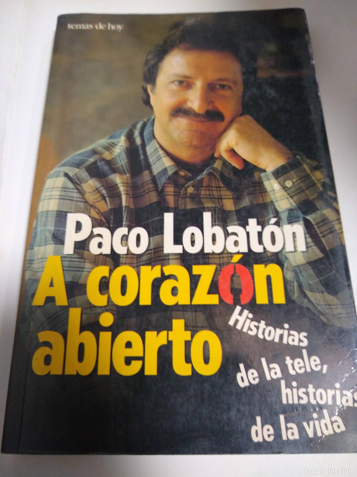 Libros: A Coraz&oacute;n Abierto - Paco Lobaton - Foto 1