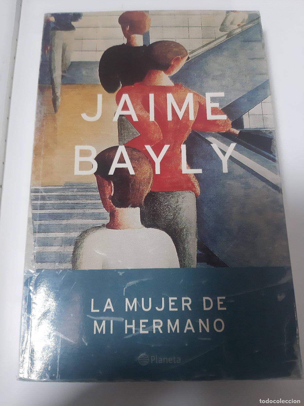 Libros: La Mujer De Mi Hermano - Jaime Bayly - Foto 1