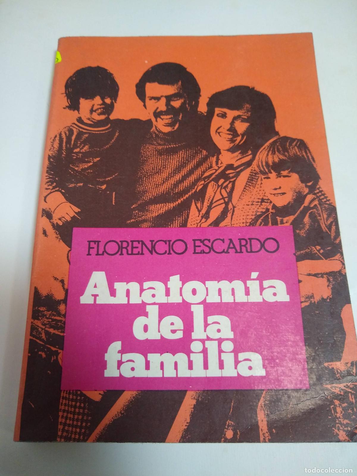 Libri di seconda mano: Anatomia De La Familia - Florencio Escardo
