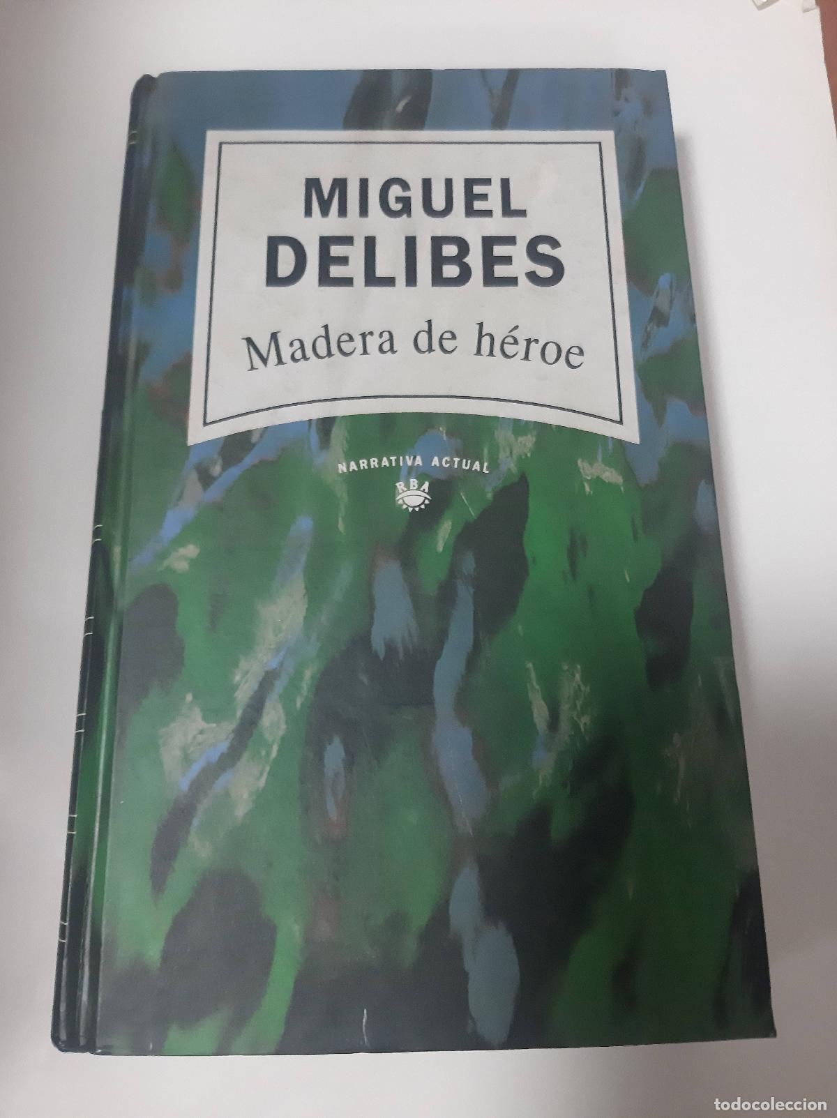 Libros: Madera De H&eacute;roe - Miguel Delibes - Foto 1