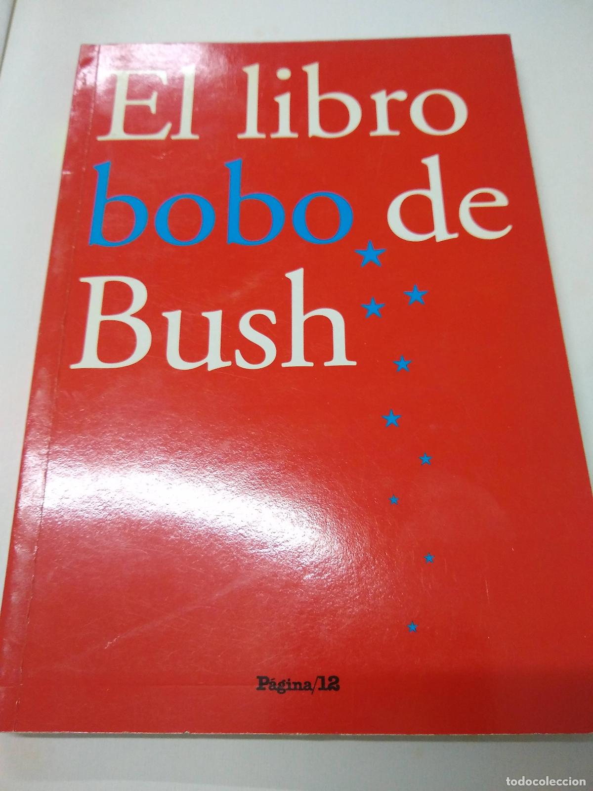Libros: El Libro Bobo De Bush - Varios autores - Foto 1
