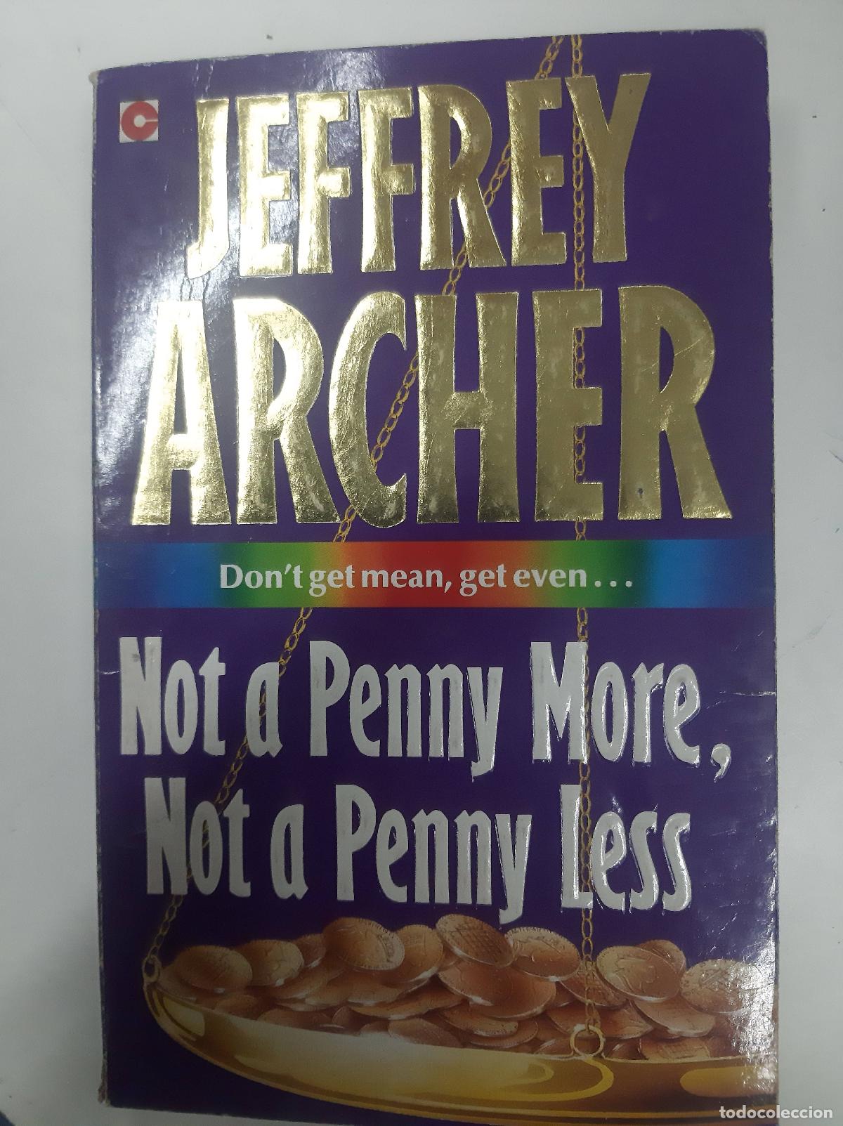 Libros: Not A Penny More, Not A Penny Less - Jeffrey Archer - Foto 1