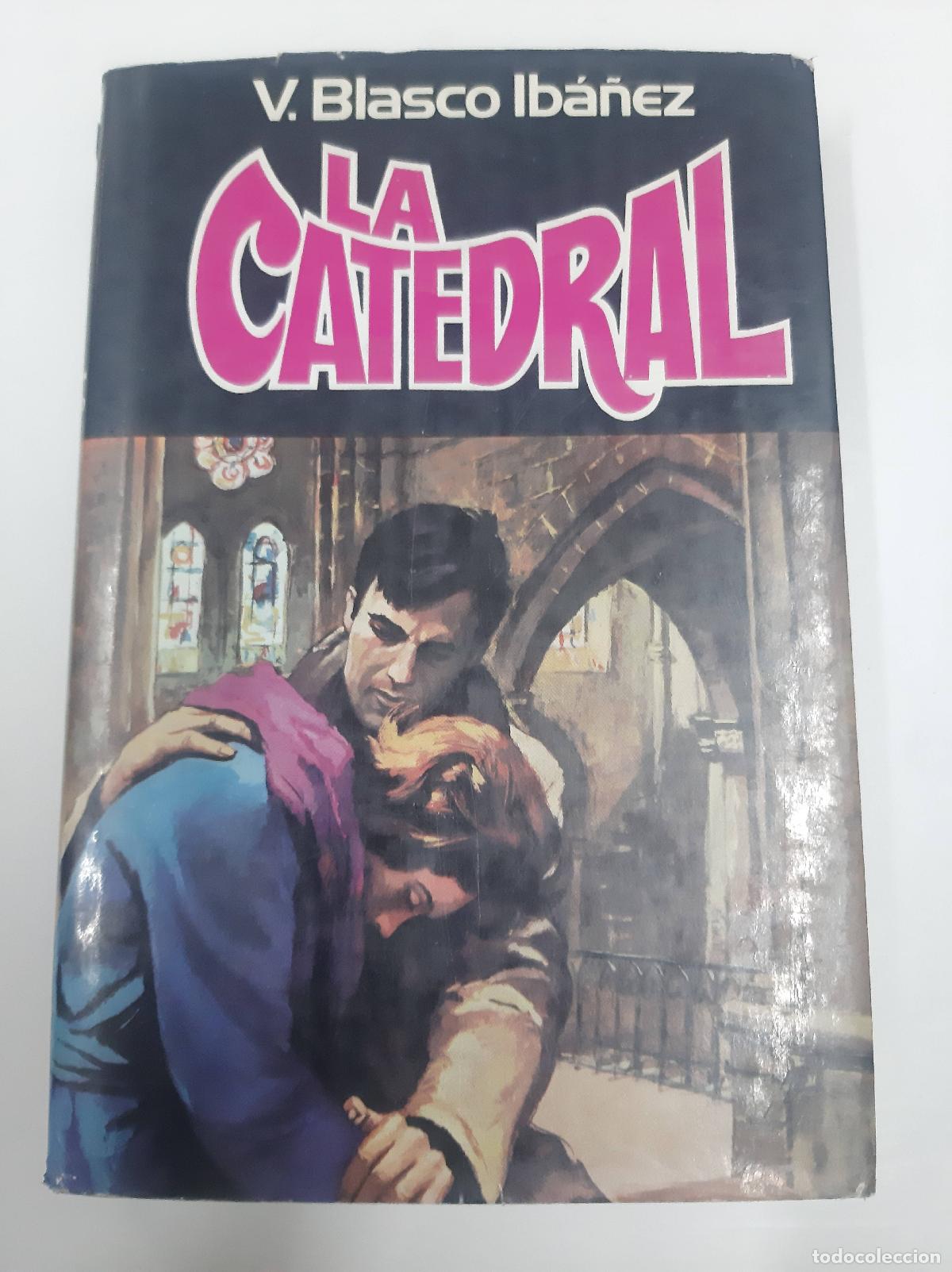 Libros: La Catedral - V Blasco Iba&ntilde;ez - Foto 1