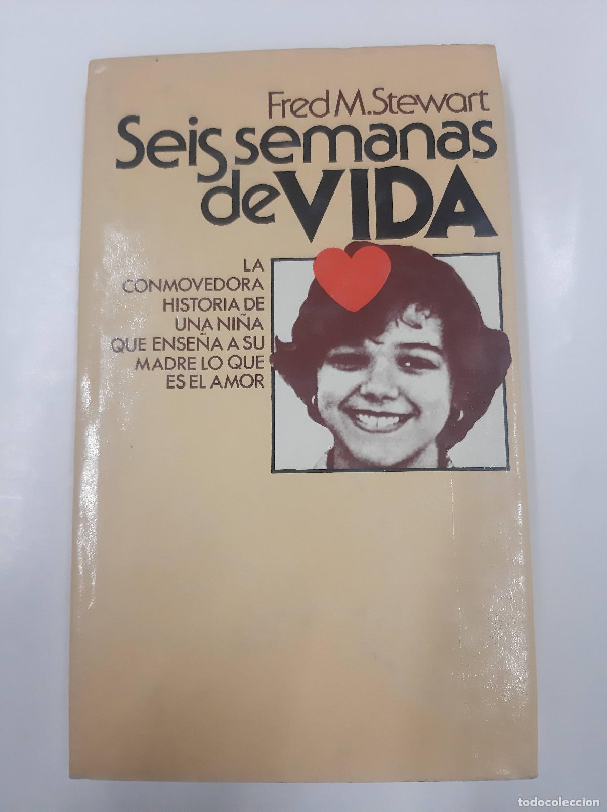 Libros: Seis Semanas De Vida - Fred M. Stewart - Foto 1