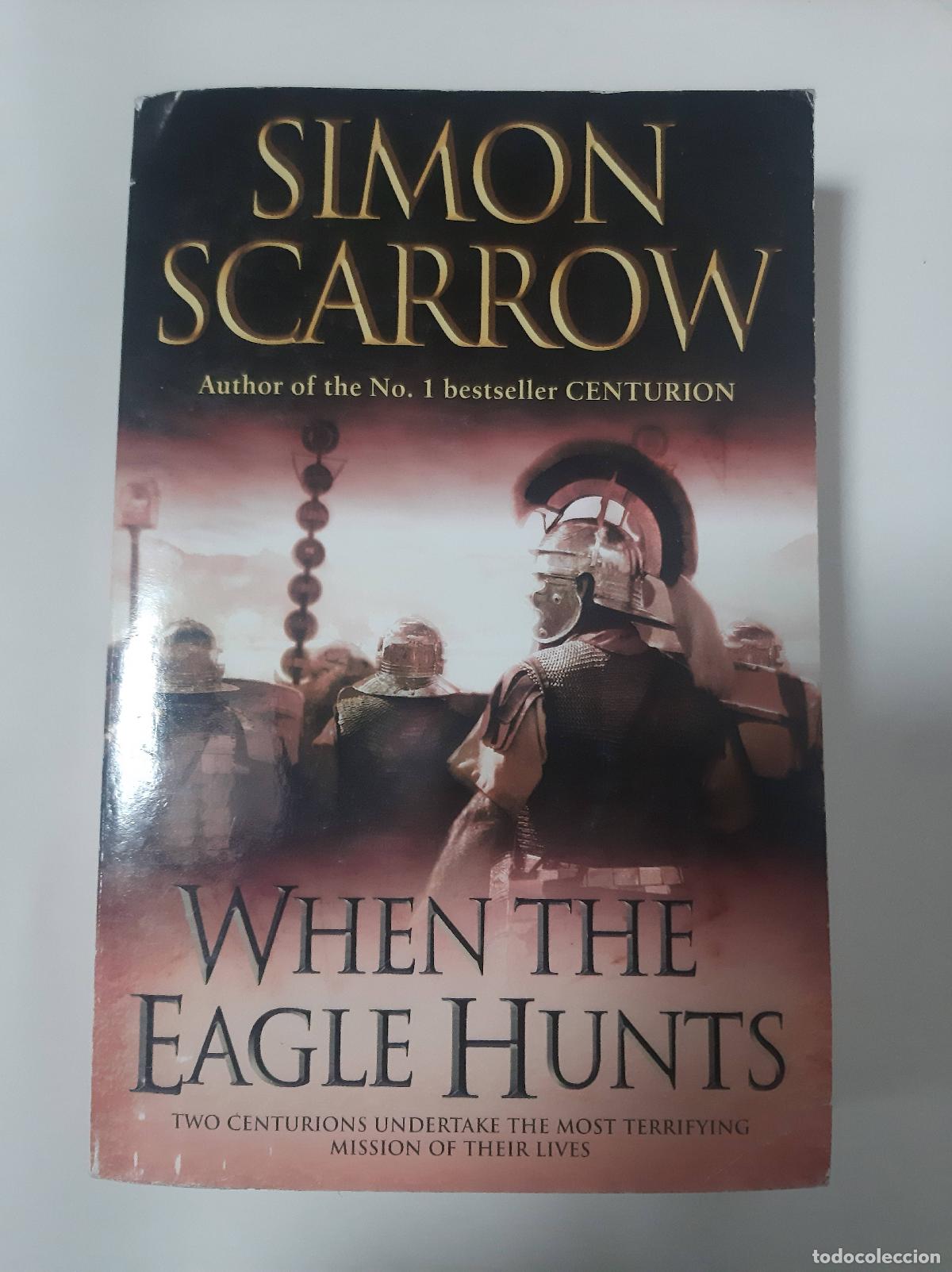 Libros: When The Eagle Hunts - Simon Scarrow - Foto 1