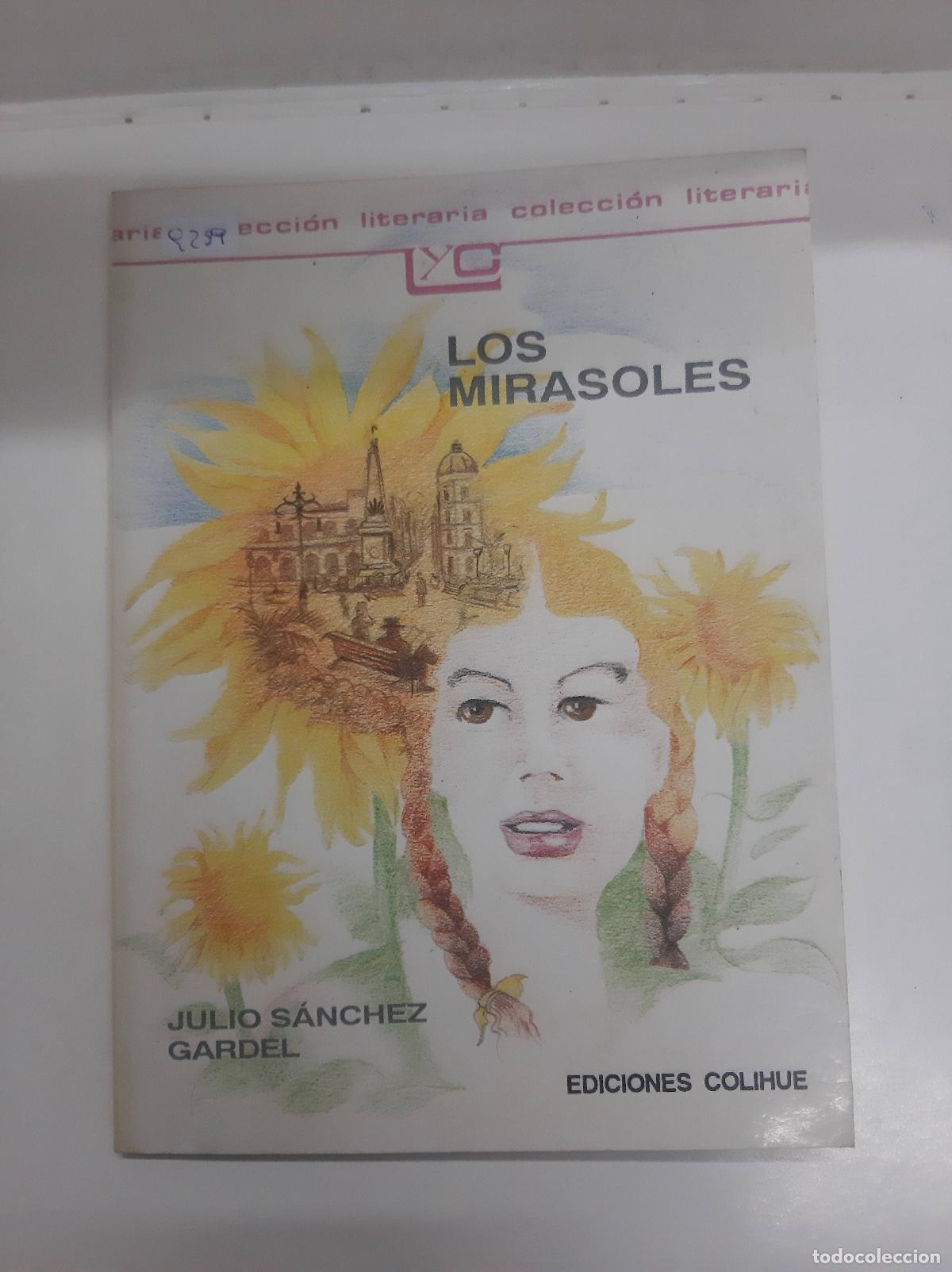 Libros: Los Mirasoles - Julio Sanchez Gardel - Foto 1