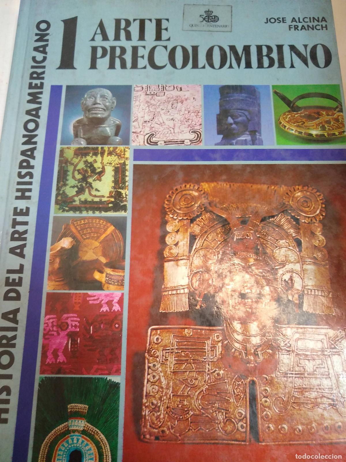 Libri di seconda mano: Historia Del Arte Hispanoamericano 1 Arte Precolombino - Jose Alcina Franch