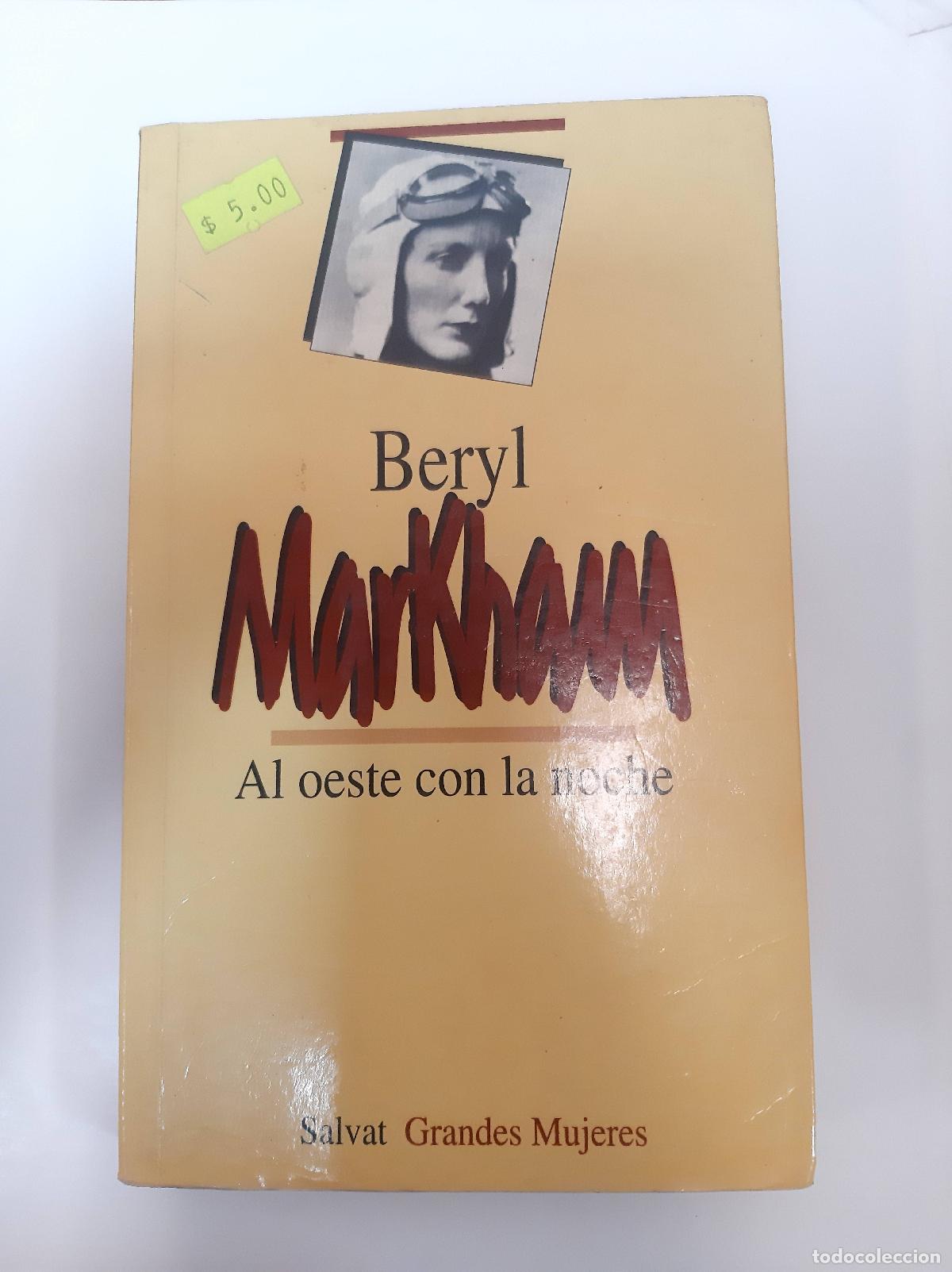 Libros: Al Oeste Con La Noche - Beryl Markham - Beryl Markham - Foto 1