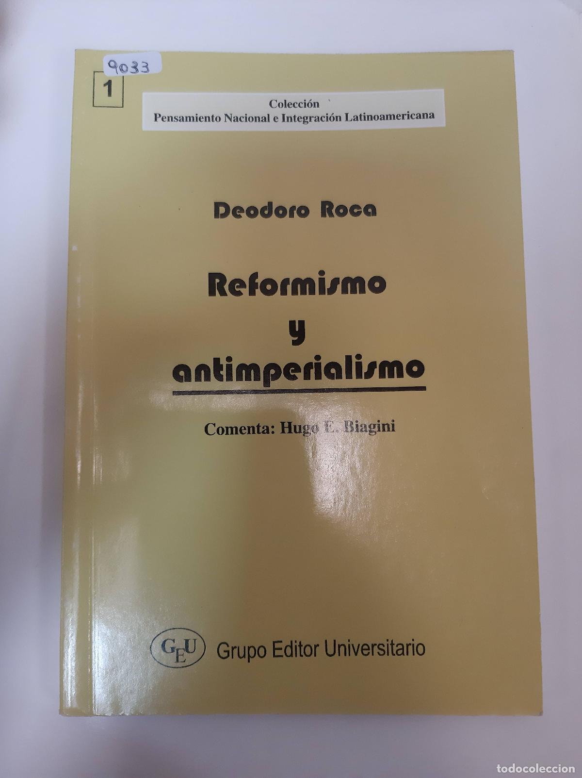 Libros: Reformismo Y Antimperialismo - Deodoro Roca - Foto 1