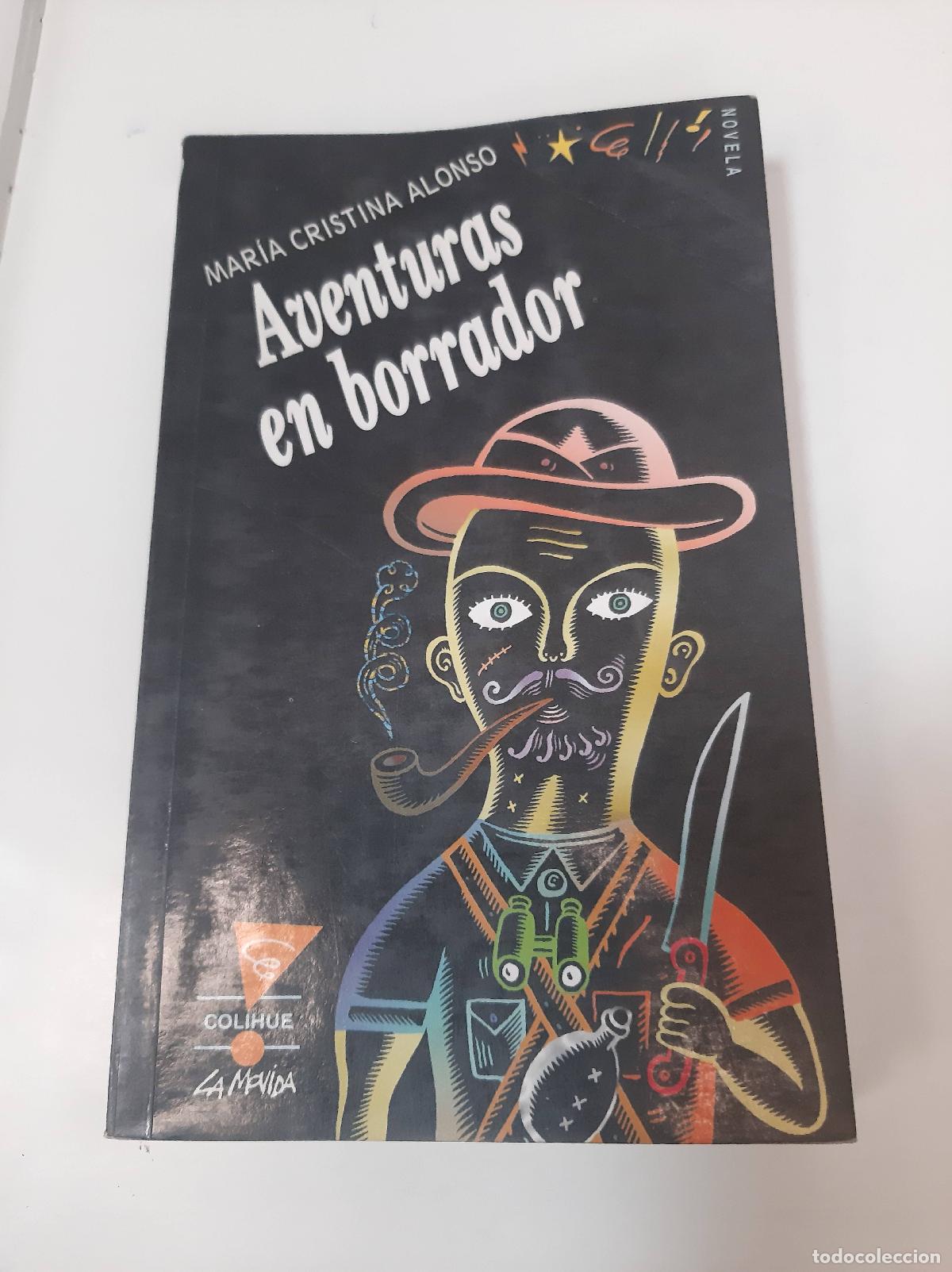 Libros: Aventuras En Borrador - Mar&iacute;a Cristina Alonso - Foto 1