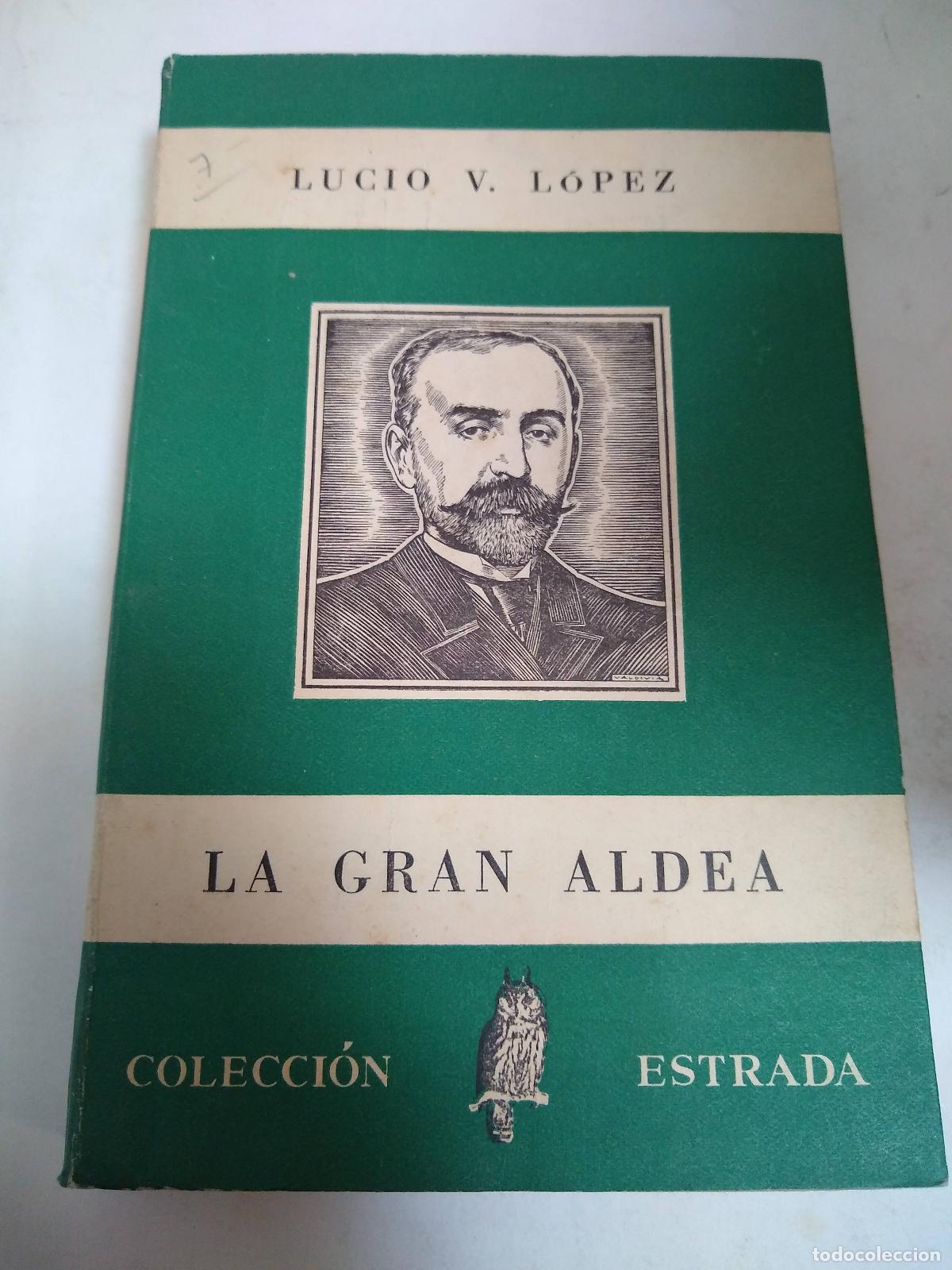 Libros: La Gran Aldea - Lucio V Lopez - Foto 1