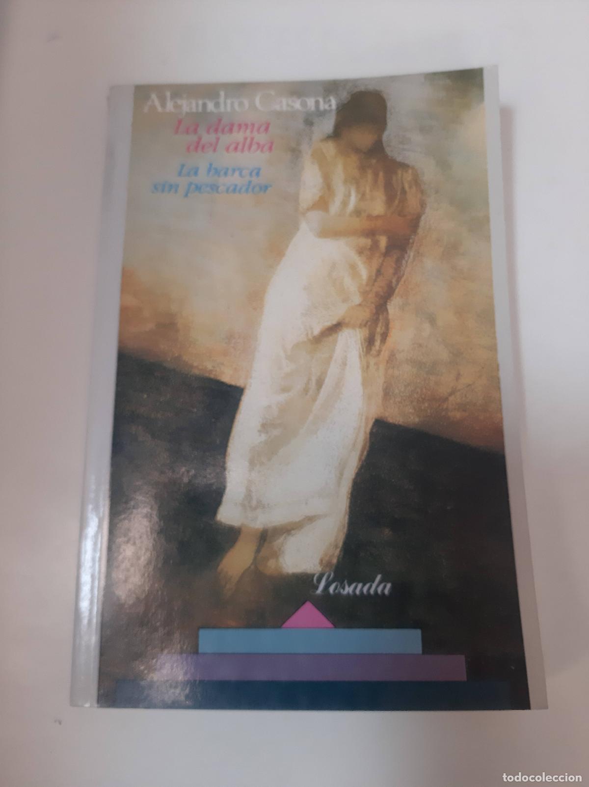 Libros: La Dama Del Alba - La Barca Sin Pescador - Alejandro Casona